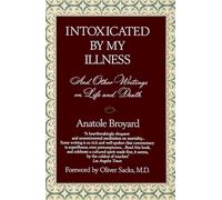 Intoxicated by My Illness: And Other Writings on Life and Death
