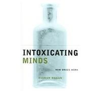 Intoxicating Minds, Maps of the Mind Ciaran Regan (Auteur)