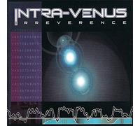Intra Venus - Irreverence [Import]