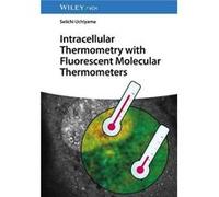 Intracellular Thermometry with Fluorescent Molecular Thermometers by Uchiyama Seiichi University of Tokyo Japan Hardcover Book Uchiyama Seiichi University of Tokyo Japan (Auteur)