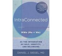 IntraConnected by Siegel Daniel J. M.D. Mindsight Institute Paperback Book Siegel Daniel J. M.D. Mindsight Institute (Auteur)