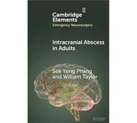 Intracranial Abscess in Adults - Taylor William Institute of Neurological Sciences Glasgow - Cambridge University Press - Livre en Anglais - Paperback Taylor William Institute of Neurological Sciences