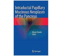 Intraductal Papillary Mucinous Neoplasm Of The Pancreas
