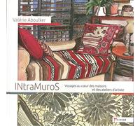 Intra muros: Voyages au coeur des maisons...