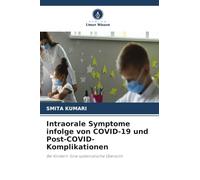 Intraorale Symptome infolge von COVID-19 und Post-COVID-Komplikationen: Bei Kindern: Eine systematische Übersicht
