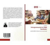 Intrapreneuriat et PME familiale:: outil de GRH et chemin vers la succession