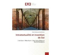 Intratextualité et invention de Soi - Radia Redouane Benslimane - Universitaires Europeennes - broché - Livre