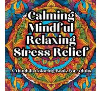 Intricate Mandalas: A 100-Page Adult Coloring Book for Relaxation and Mindfulness: Relax and clear your mind with the beautiful mandala : Calming, Mindful, Relaxing, Stress Relief
