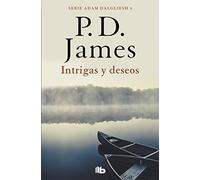 Intrigas y deseos (Adam Dalgliesh 8)