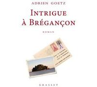 Intrigue à Brégançon Adrien Goetz (Auteur)