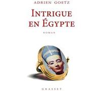 Intrigue en Egypte Adrien Goetz (Auteur)