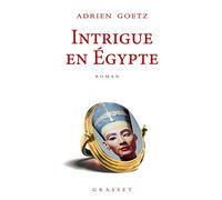 Intrigue en Egypte: roman