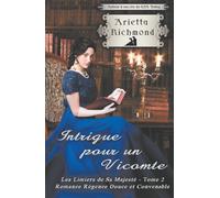 Intrigue pour un Vicomte: Romance de la Régence douce et convenable