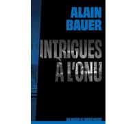 Intrigues à l'ONU, une mission de l'agence Mozart, tome 4