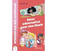 Intrigues Aux JO : Deux adversaires Pour Une Finale: Deux championnes pour une finale