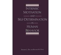 Intrinsic Motivation and Self-Determination in Human Behavior