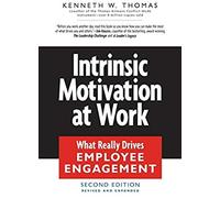 Intrinsic Motivation At Work