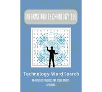 Intro to Information Technology Word Search Puzzle Book: 400 Fun & Easy Tech Words - Computers, Coding, Devices, Networks & More! | 6x9 Inches, 90 ... Teens, Tweens, and Future Techies of All Ages