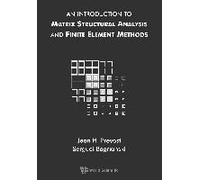 Intro To Matrix Structural Analysis & Finite Element Methods