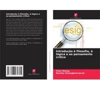 Introdução À Filosofia, À Lógica E Ao Pensamento Crítico