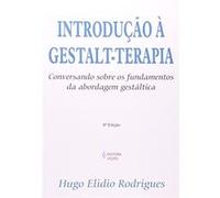 Introdução A Gestalt-Terapia Hugo Elidio Rodrigues (Auteur)