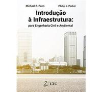 Introdução À Infraestrutura. Para Engenharia Civil E Ambiental Michael R Penn (Auteur)