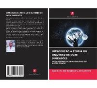 Introdução À Teoria Do Universo De Doze Dimensões