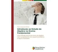Introdução Ao Estudo Da Álgebra No Ensino Fundamental
