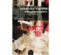 Introducció a l'enginyeria dels reactors quìmics Berna Prats, Ángel, Escardino, Agustín (Auteur)
