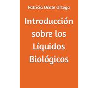 Introducción sobre los Líquidos Biológicos