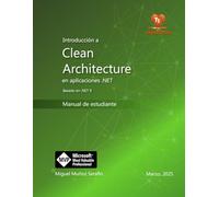 Introducción a Clean Architecture en aplicaciones .NET: Manual de estudiante