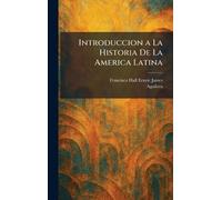 Introduccion a La Historia De La America Latina