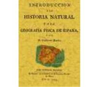 Introducción A La Historia Natural Y A La Geografia Fisica De España - GUILLERMO BOWLES Guillermo Bowles (Auteur)
