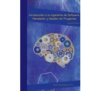 Introducción A La Ingeniería De Software, Planeación Y Gestión De Proyectos Informáticos