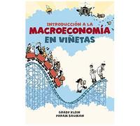 Introducción A La Macroeconomía En Viñetas / The Cartoon Introduction To Economics