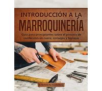 Introducción a la Marroquinería: Guía para principiantes sobre el proceso de confección en cuero, consejos y técnicas