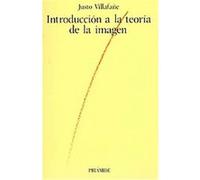Introduccion a la teoria de la imagen/ Introduction to Image Theory, Medios Justo Villafane (Auteur)