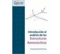 Introducción Al Análisis De Las Estructuras Aeronáuticas - Enrique de la Fuente Temps Enrique De La Fuente Temps (Auteur)