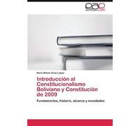 Introducción Al Constitucionalismo Boliviano Y Constitución De 2009