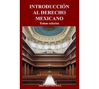 Introduccion Al Derecho Mexicano: Temas Selectos