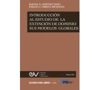 Introducción Al Estudio De La Extinción De Dominio Y Sus Modalidades Globales