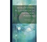 Introduccion Al Estudio De La Psicología Positiva...