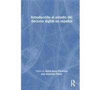 Introduccion al estudio del discurso digital en espanol - Taylor amp Francis Ltd - Taylor amp Francis Ltd - Livre en Espagnol - Hardback Taylor amp Francis LtdTaylor amp Francis Ltd (Auteur)