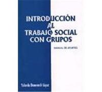 INTRODUCCION AL TRABAJO SOCIAL CON GRUPOS
