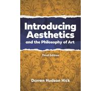 Introducing Aesthetics And The Philosophy Of Art