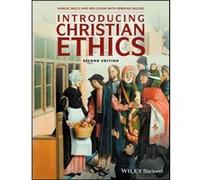 Introducing Christian Ethics by Quash & Ben Kings College & London & UK Samuel Wells, Ben Quash, Dr Rebekah Eklund (Auteur)