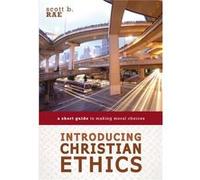 Introducing Christian Ethics Scott Rae, (Auteur)