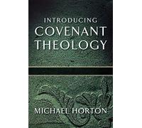 Introducing Covenant Theology