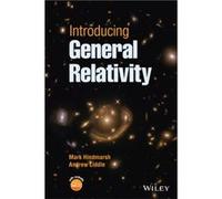 Introducing General Relativity by Liddle & Andrew Imperial College & London & UK formerly at the Astronomy Centre & University of Sussex & UK Liddle Andrew Imperial College London UK formerly at the A