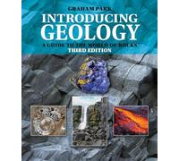 Introducing Geology: A Guide to the World of Rocks